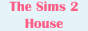 TheSims2 House